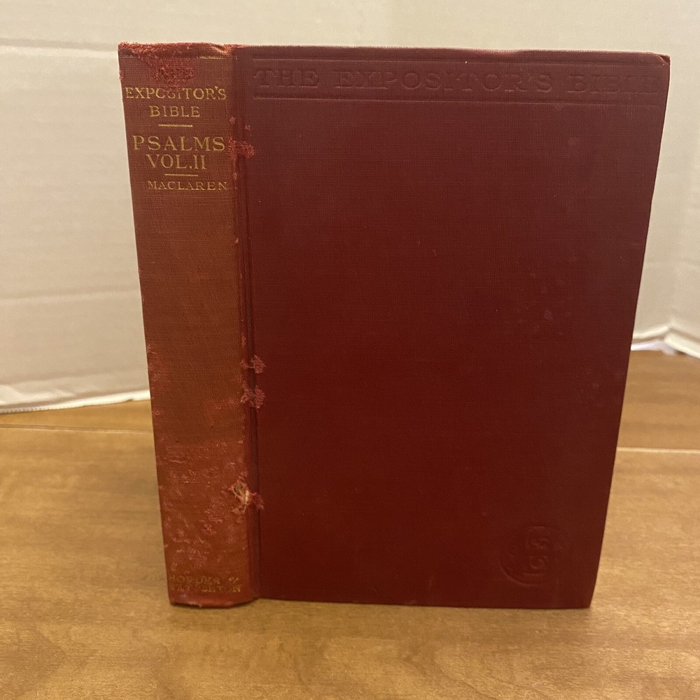 Expositors Bible By Alexander Maclaren Psalms Volume II 2